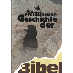 Die erstaunliche Geschichte der Bibel.