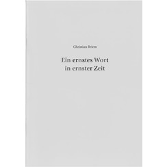 Ein ernstes Wort in ernster Zeit.