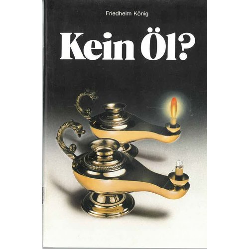 Kein Öl.