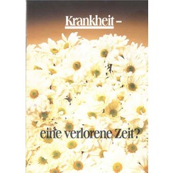 Krankheit eine verlorene Zeit?