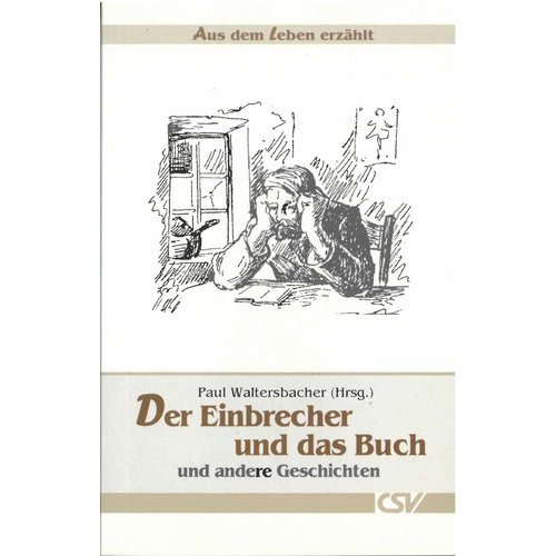 Aus dem Leben erzählt: Der Einbrecher und das Buch.