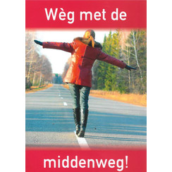 Traktaat: Weg met de middenweg (1 stuk = set à 10 dezelfde traktaten)