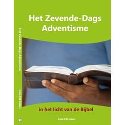 Het Zevende-Dags Adventisme in het licht van de Bijbel