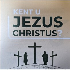 Traktaat: Kent u Jezus Christus? (1stuks = set van 10 dezelfde traktaten)