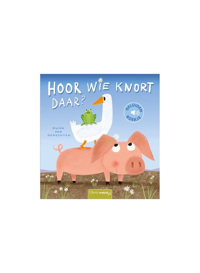 Boeken | geluidenboek | hoor wie knort daar