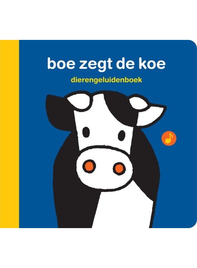 Boeken | geluidenboek | wat zegt de koe? Boe!