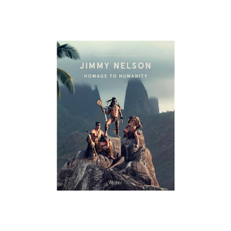 Rizzoli Jimmy Nelson - Homage to Humanity