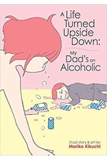 A Life Turned Upside Down: My Dad's an Alcoholic (Engelstalig) - Manga