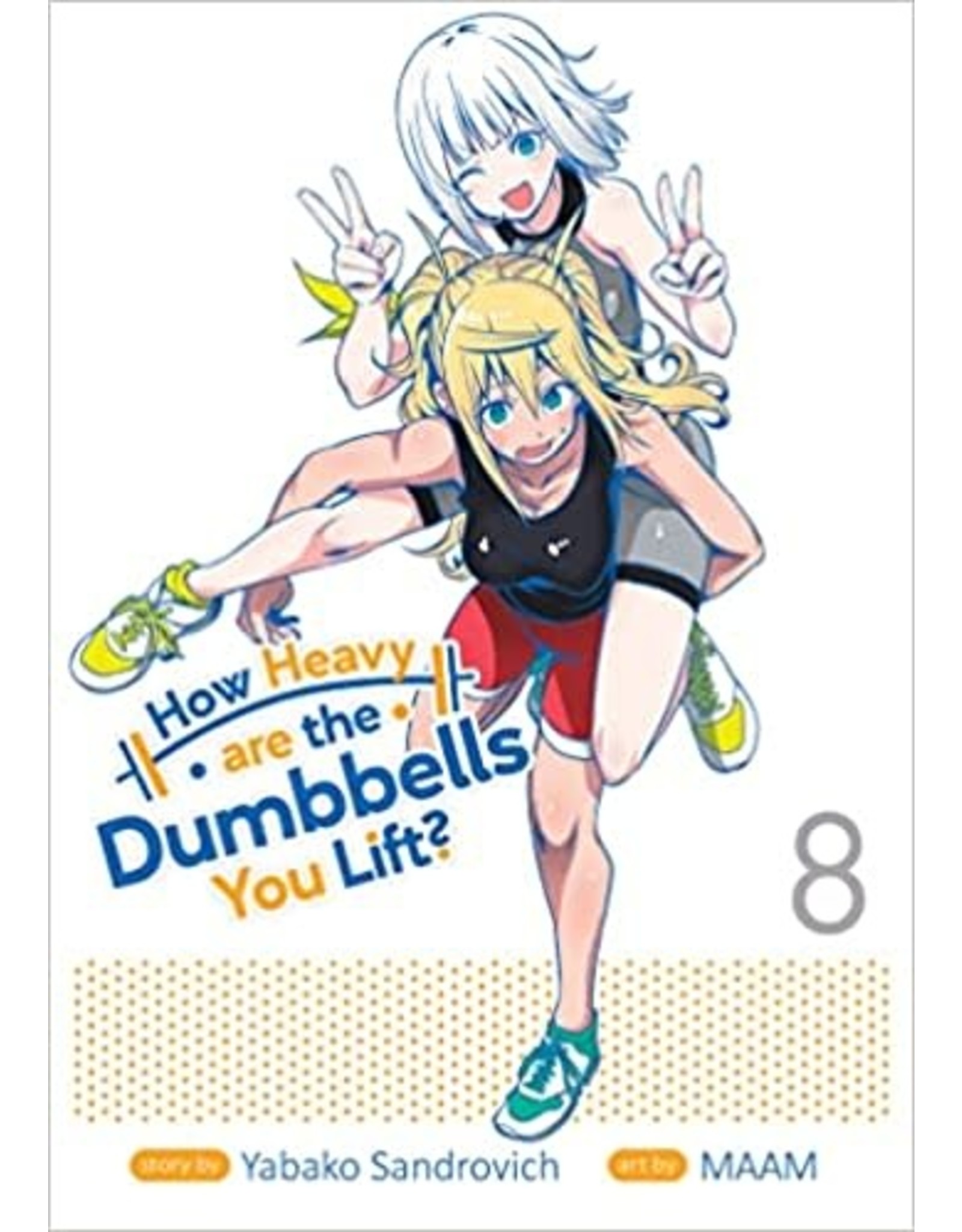 How Heavy Are The Dumbbells You Lift? 08 (Engelstalig) - Manga