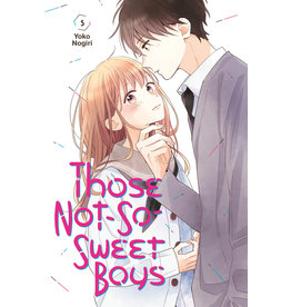 Those Not-So-Sweet Boys 05 (English) - Manga