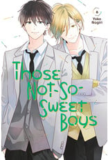 Those Not-So-Sweet Boys 06 (English) - Manga