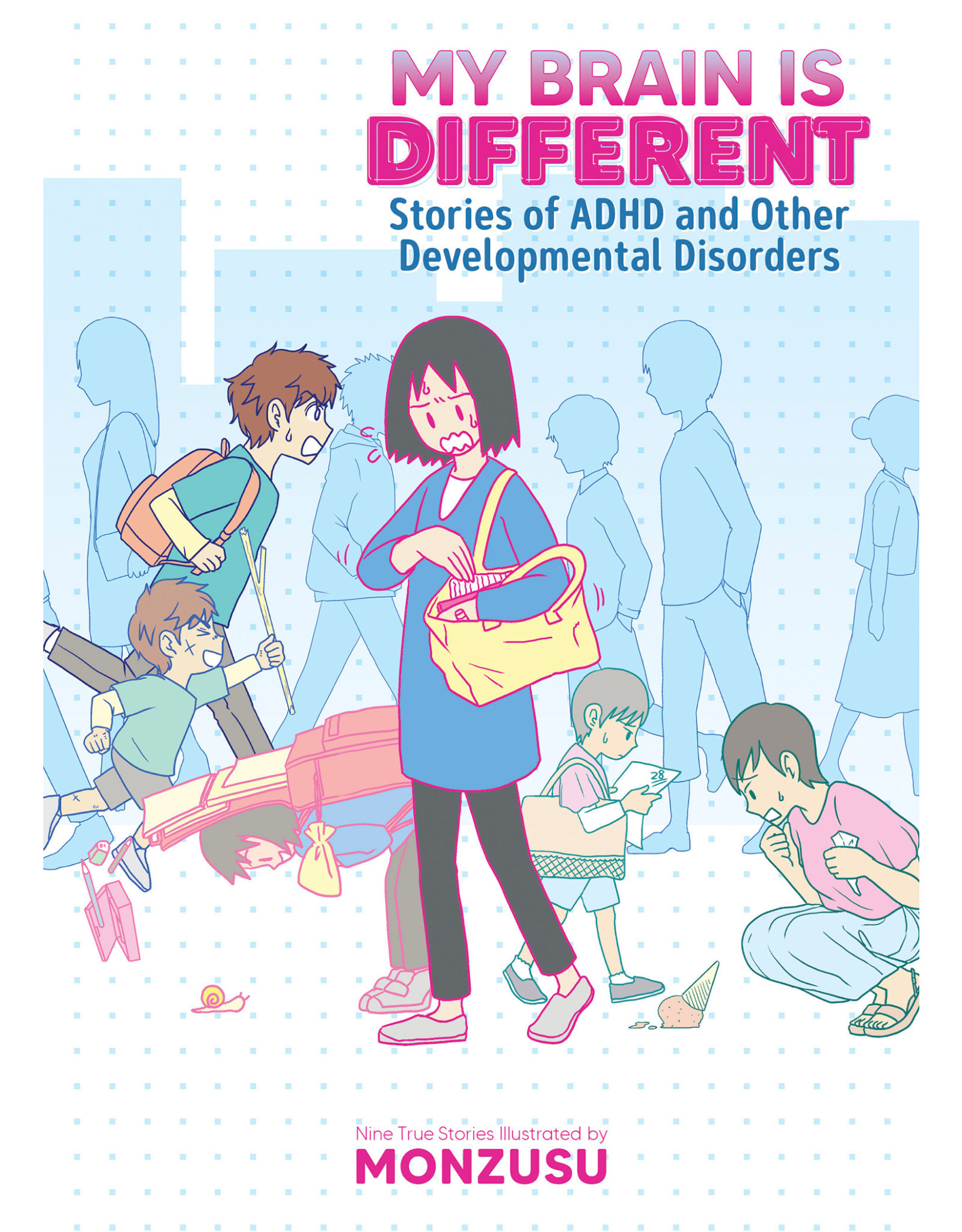 My Brain Is Different: Stories Of ADHD And Other Developmental Disorders (English) - Manga