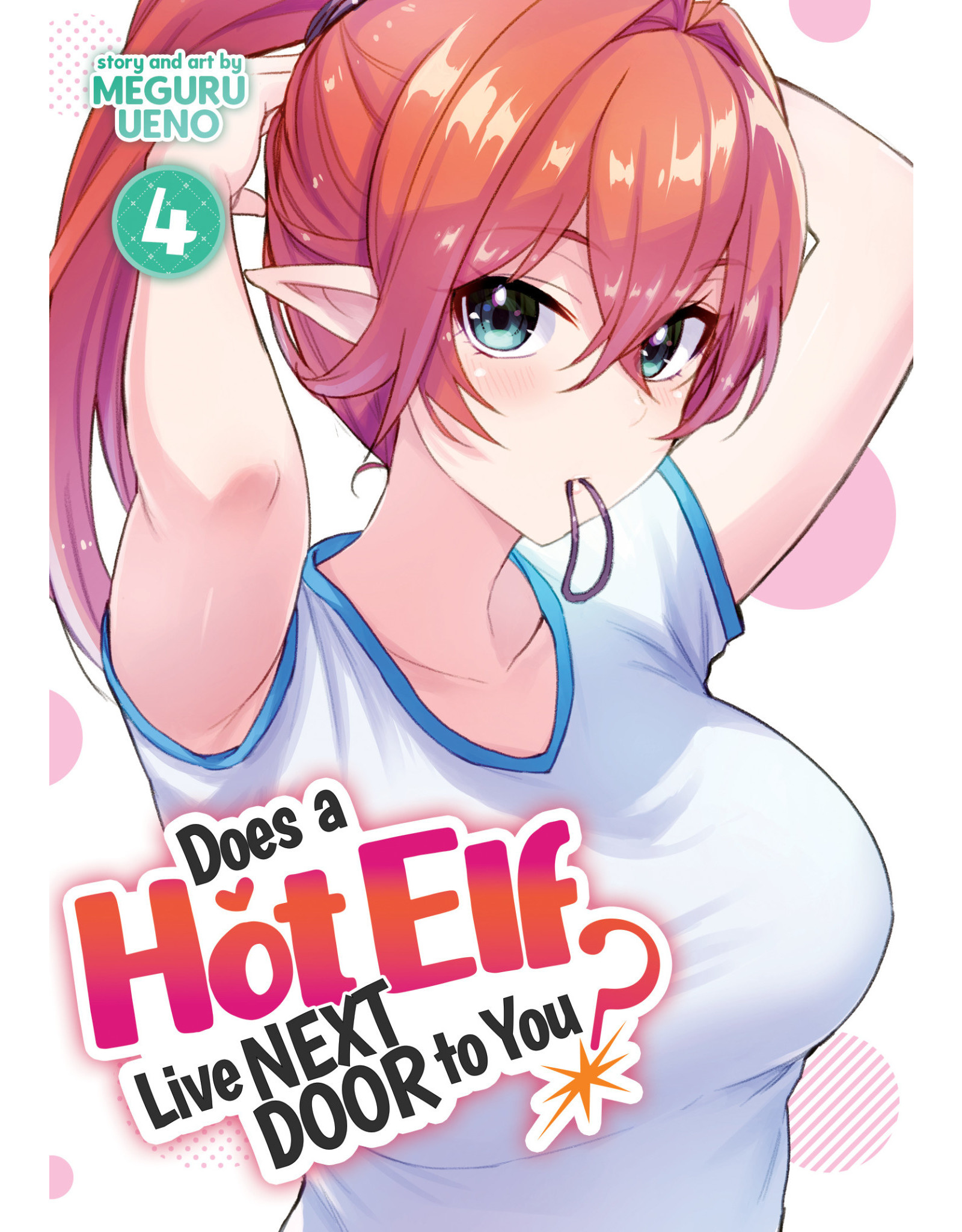 Does A Hot Elf Live Next Door To You? 04 (English) - Manga