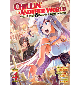 Chillin' in Another World With Level 2 Super Cheat Powers 04 (Engelstalig) - Manga