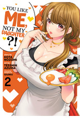 You Like Me, Not My Daughter?! 02 (English) - Manga