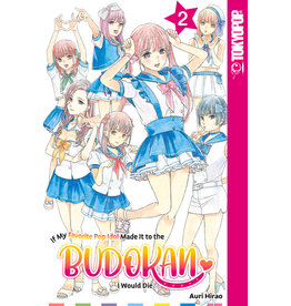 If My Favorite Pop Idol Made It To The Budokan I Would Die 02 (English) - Manga