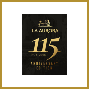 La Aurora 115 Anniversary 