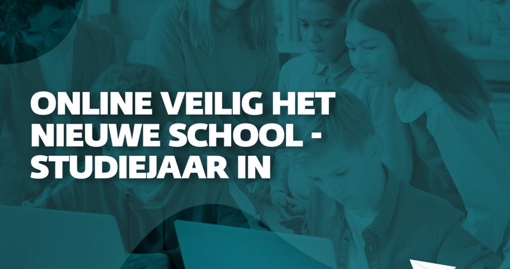 Online veilig het nieuwe school- of studiejaar in 2021