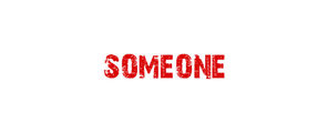 Someone