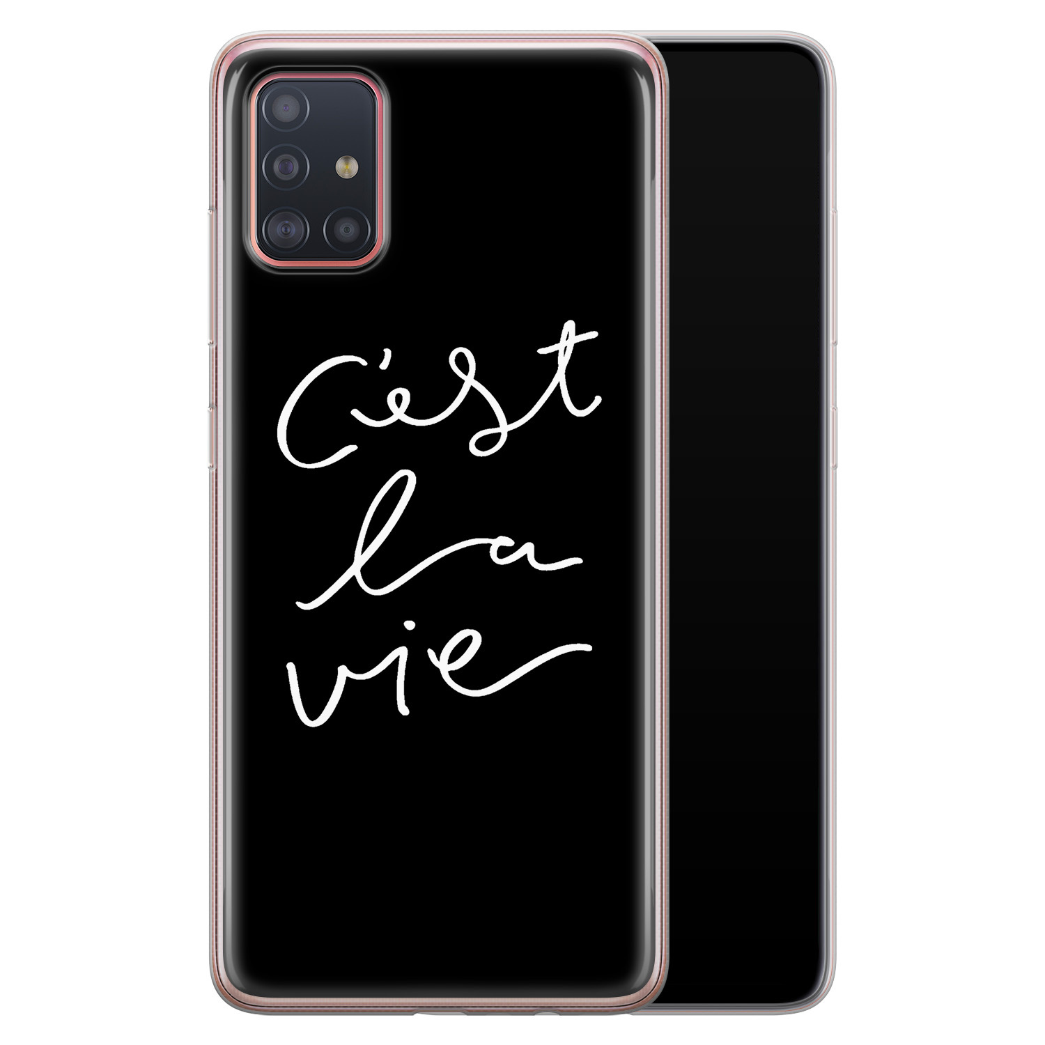 Leuke Telefoonhoesjes Samsung Galaxy A51 siliconen hoesje - C'est la vie