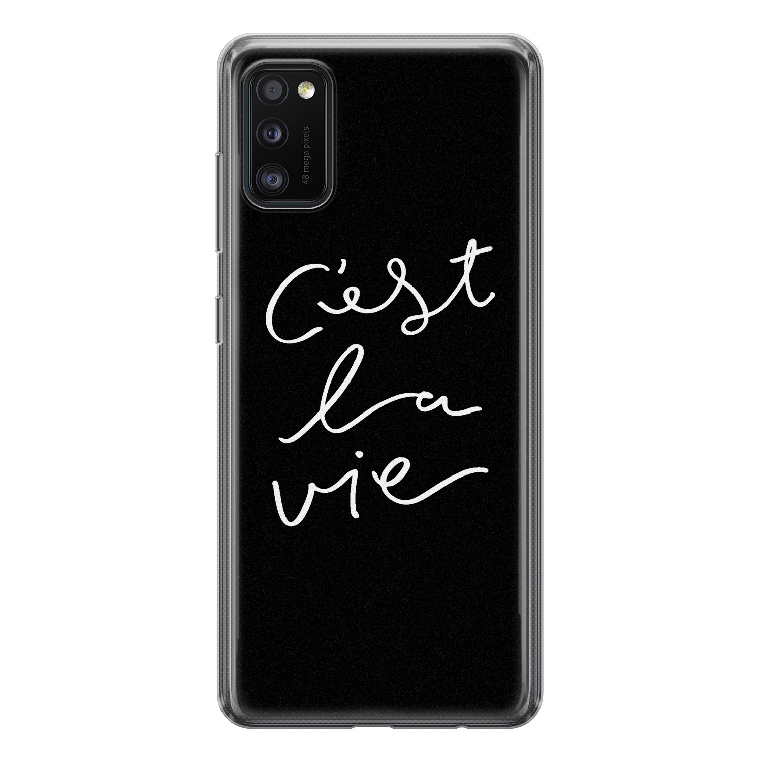 Leuke Telefoonhoesjes Samsung Galaxy A41 siliconen hoesje - C'est la vie