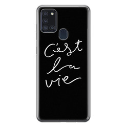 Leuke Telefoonhoesjes Samsung Galaxy A21s siliconen hoesje - C'est la vie