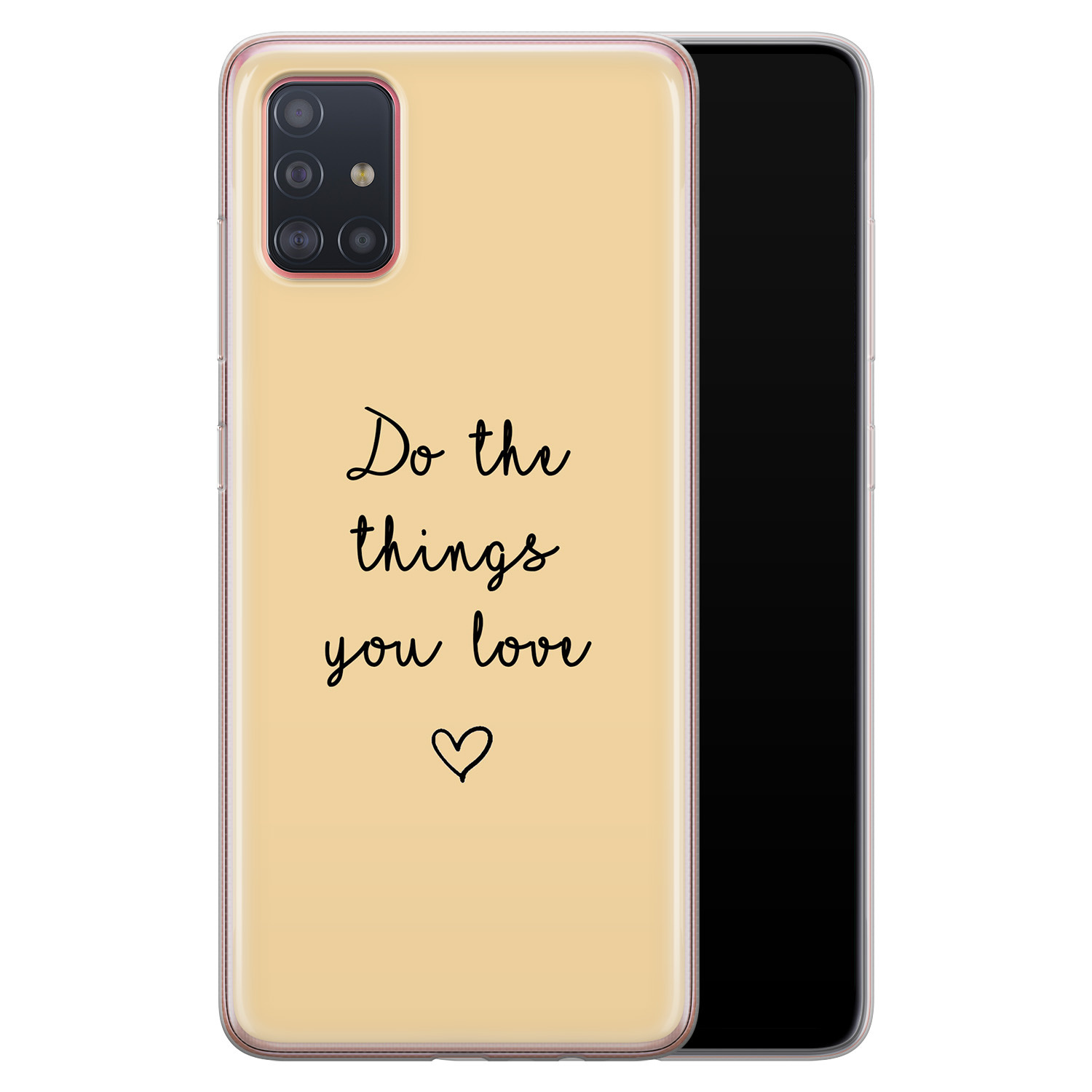 Leuke Telefoonhoesjes Samsung Galaxy A71 siliconen hoesje - Do the things you love