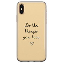 Leuke Telefoonhoesjes iPhone X/XS siliconen hoesje - Do the things you love