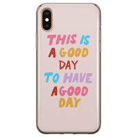 Leuke Telefoonhoesjes iPhone X/XS siliconen hoesje - This is a good day