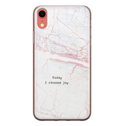 Leuke Telefoonhoesjes iPhone XR siliconen hoesje - Today I choose joy