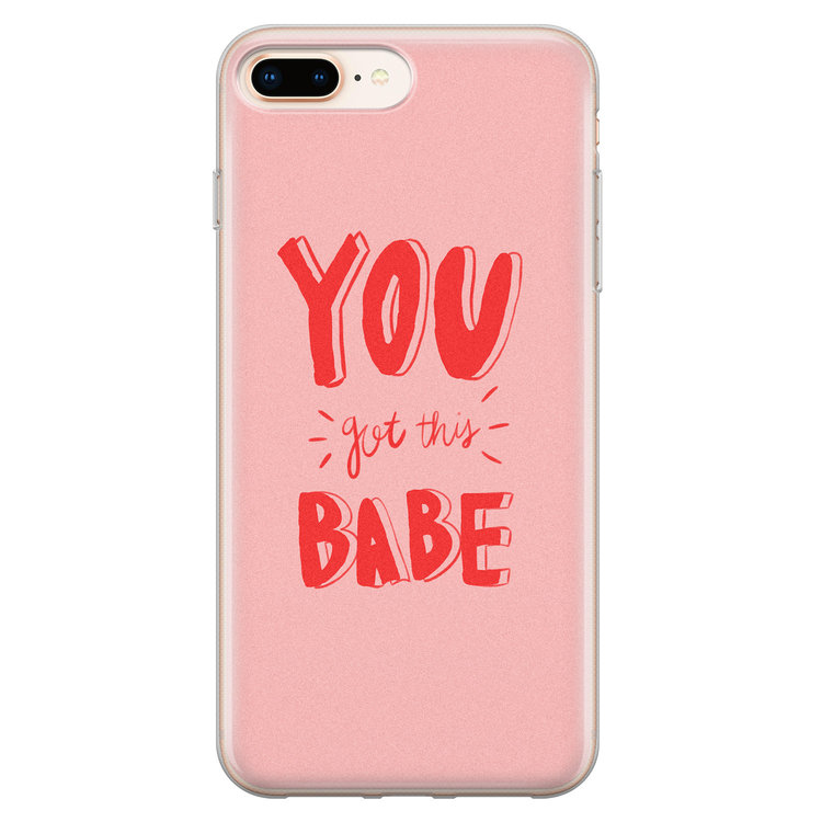 Leuke Telefoonhoesjes iPhone 8 Plus/7 Plus siliconen hoesje - You got this babe!