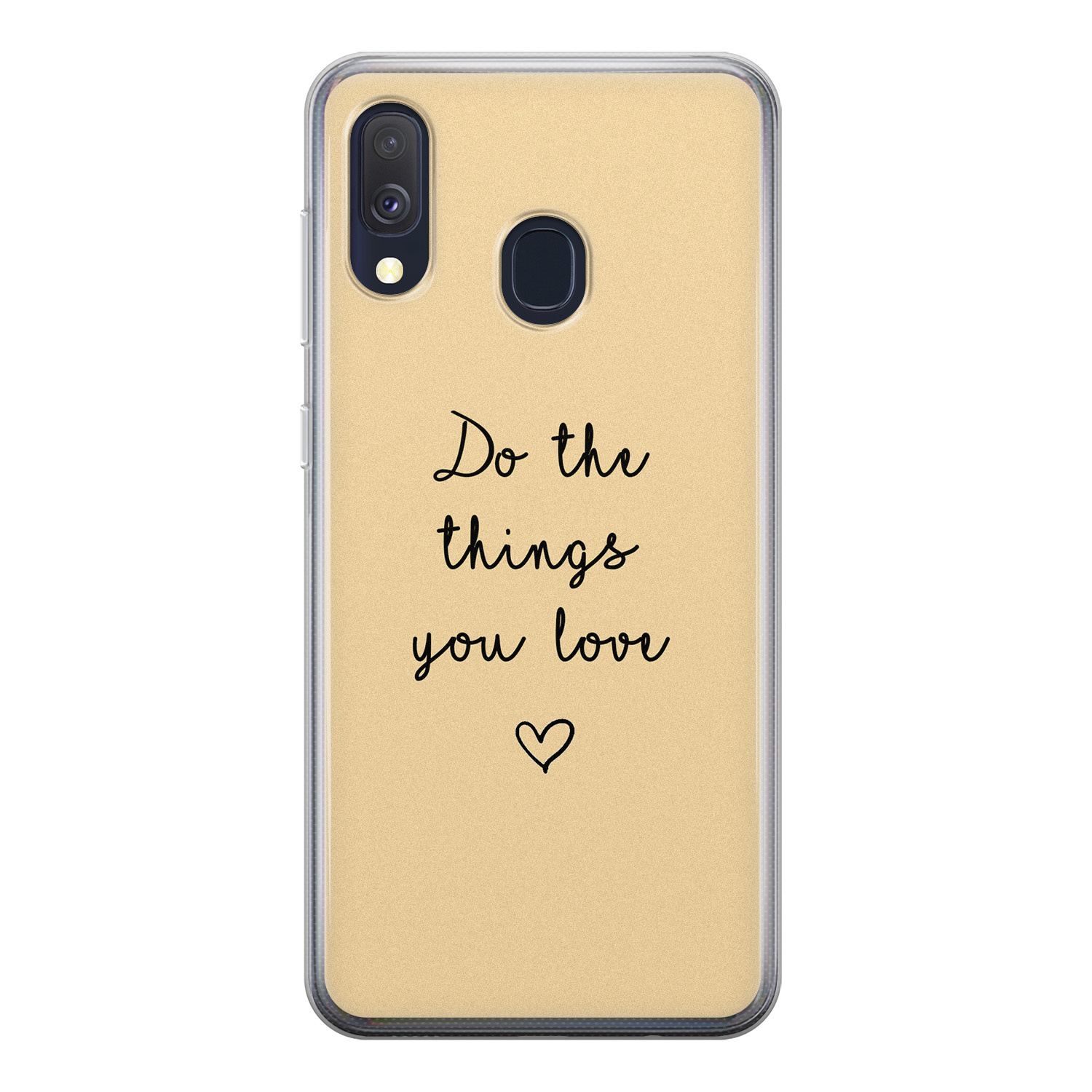 Leuke Telefoonhoesjes Samsung Galaxy A40 siliconen hoesje - Do the things you love