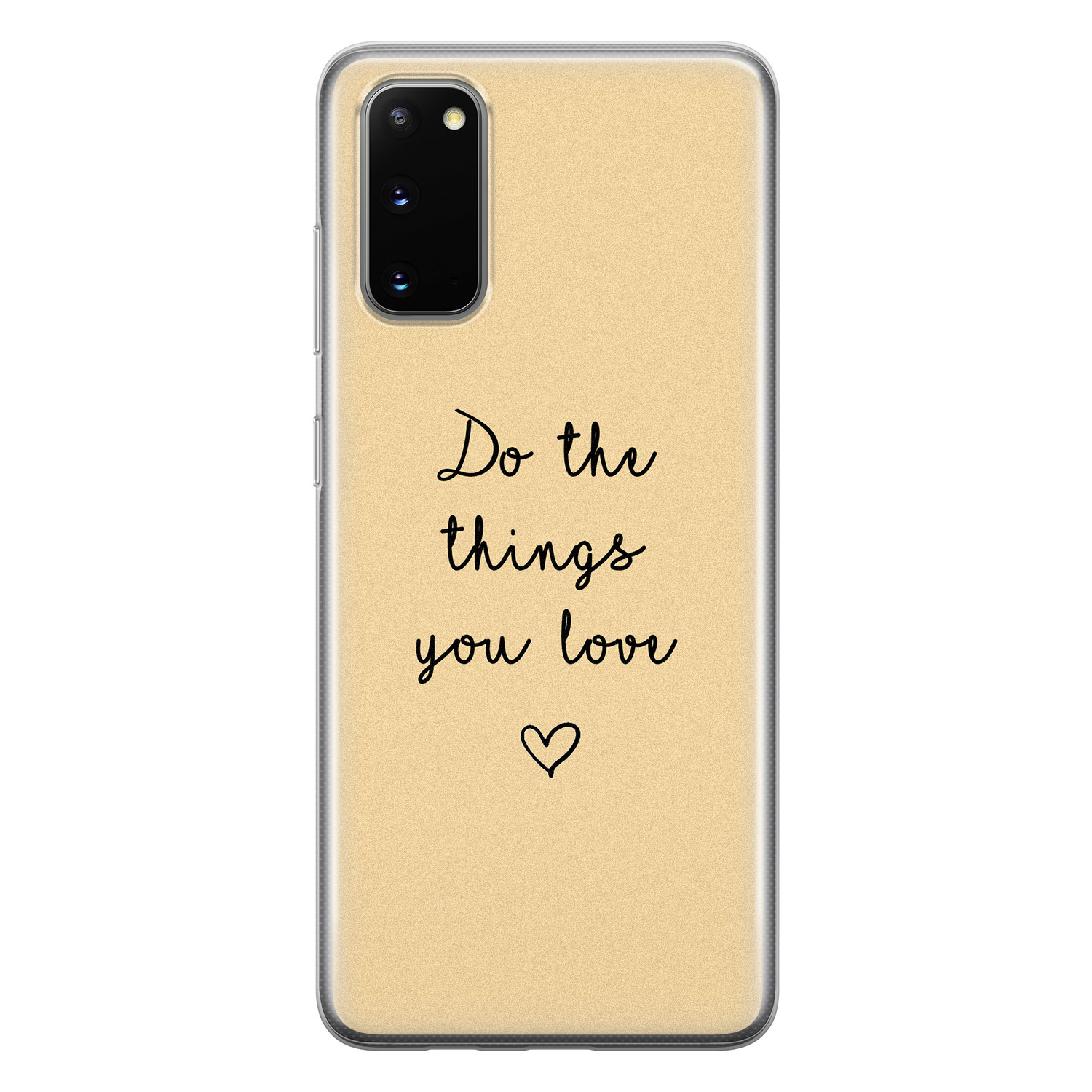 Leuke Telefoonhoesjes Samsung Galaxy S20 siliconen hoesje - Do the things you love