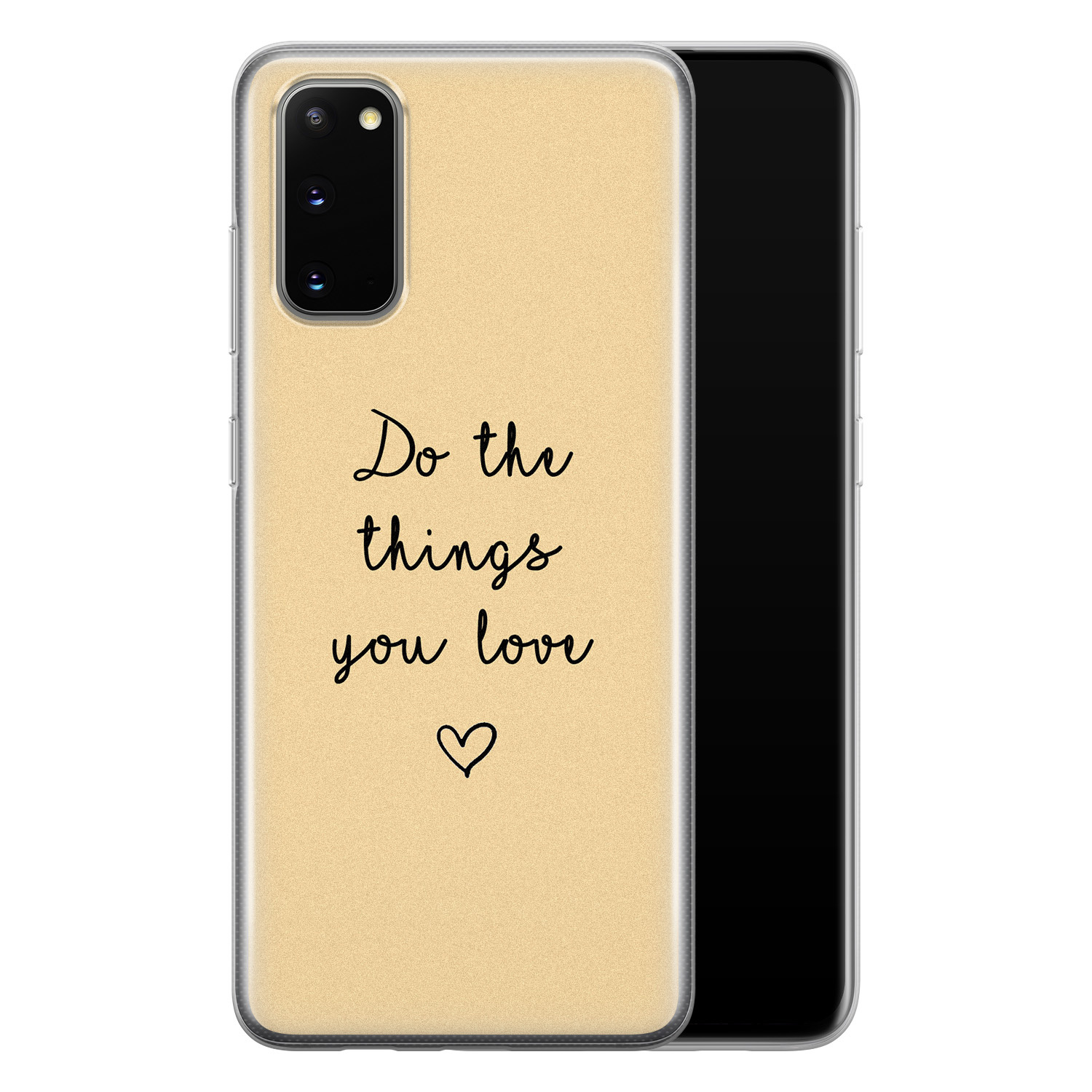 Leuke Telefoonhoesjes Samsung Galaxy S20 siliconen hoesje - Do the things you love