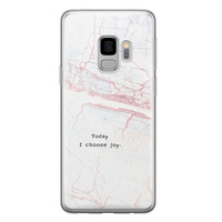 Leuke Telefoonhoesjes Samsung Galaxy S9 siliconen hoesje - Today I choose joy