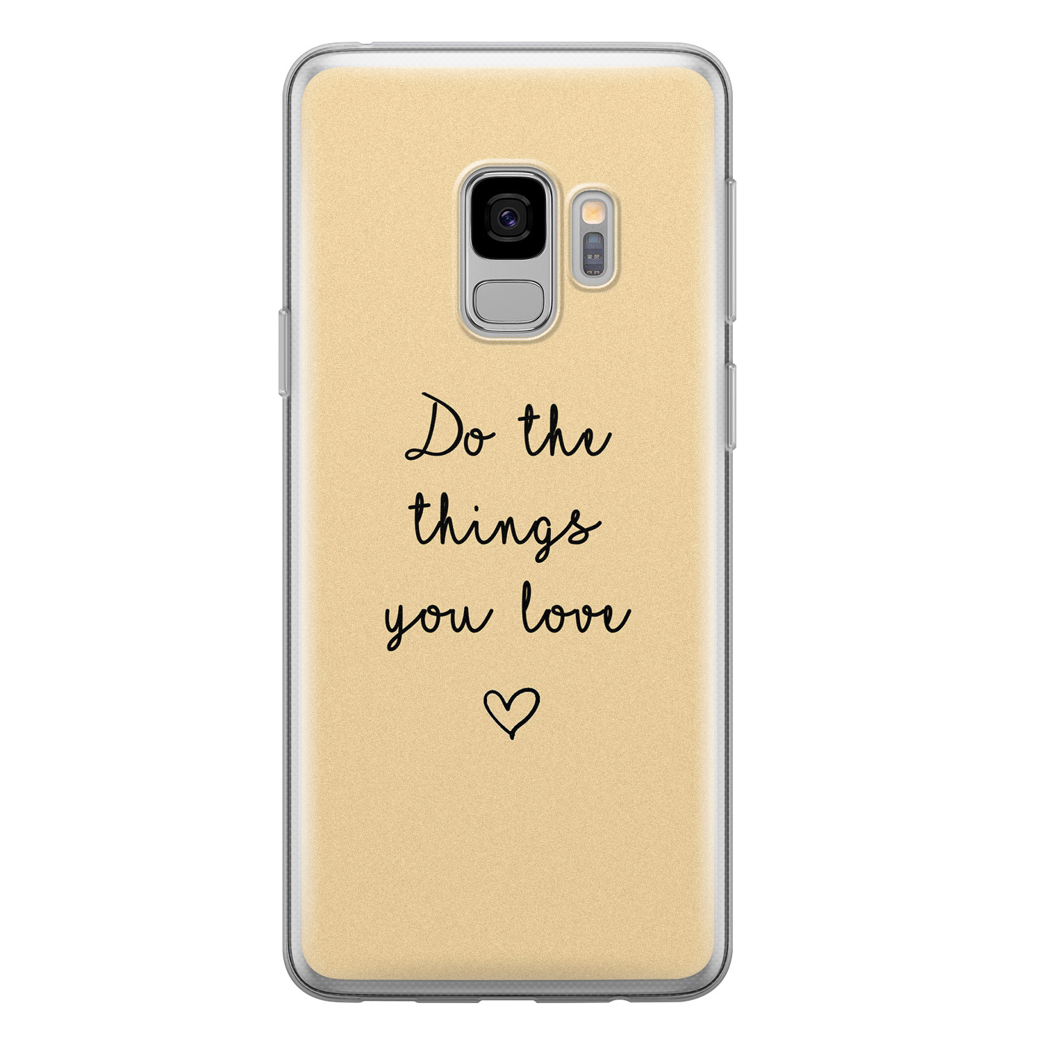 Leuke Telefoonhoesjes Samsung Galaxy S9 siliconen hoesje - Do the things you love
