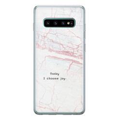 Leuke Telefoonhoesjes Samsung Galaxy S10 siliconen hoesje - Today I choose joy