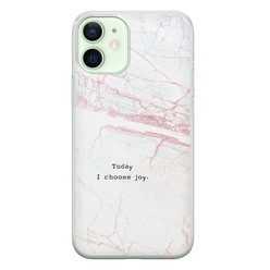 Leuke Telefoonhoesjes iPhone 12 mini siliconen hoesje - Today I choose joy