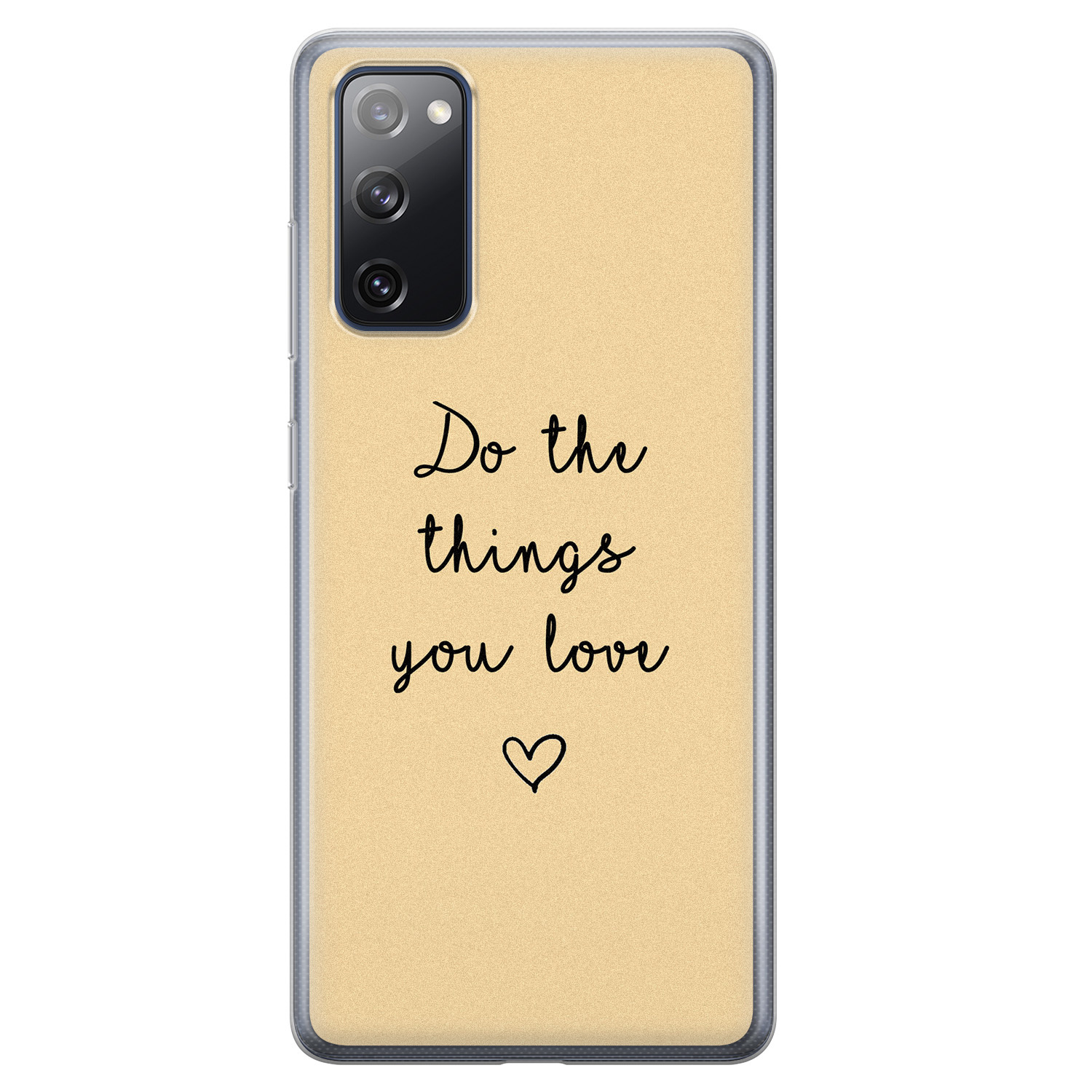 Leuke Telefoonhoesjes Samsung Galaxy S20 FE siliconen hoesje - Do the things you love