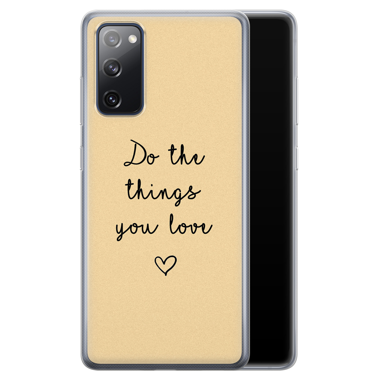 Leuke Telefoonhoesjes Samsung Galaxy S20 FE siliconen hoesje - Do the things you love