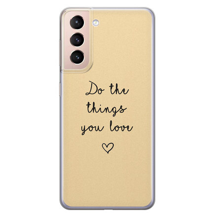 Do the things you love