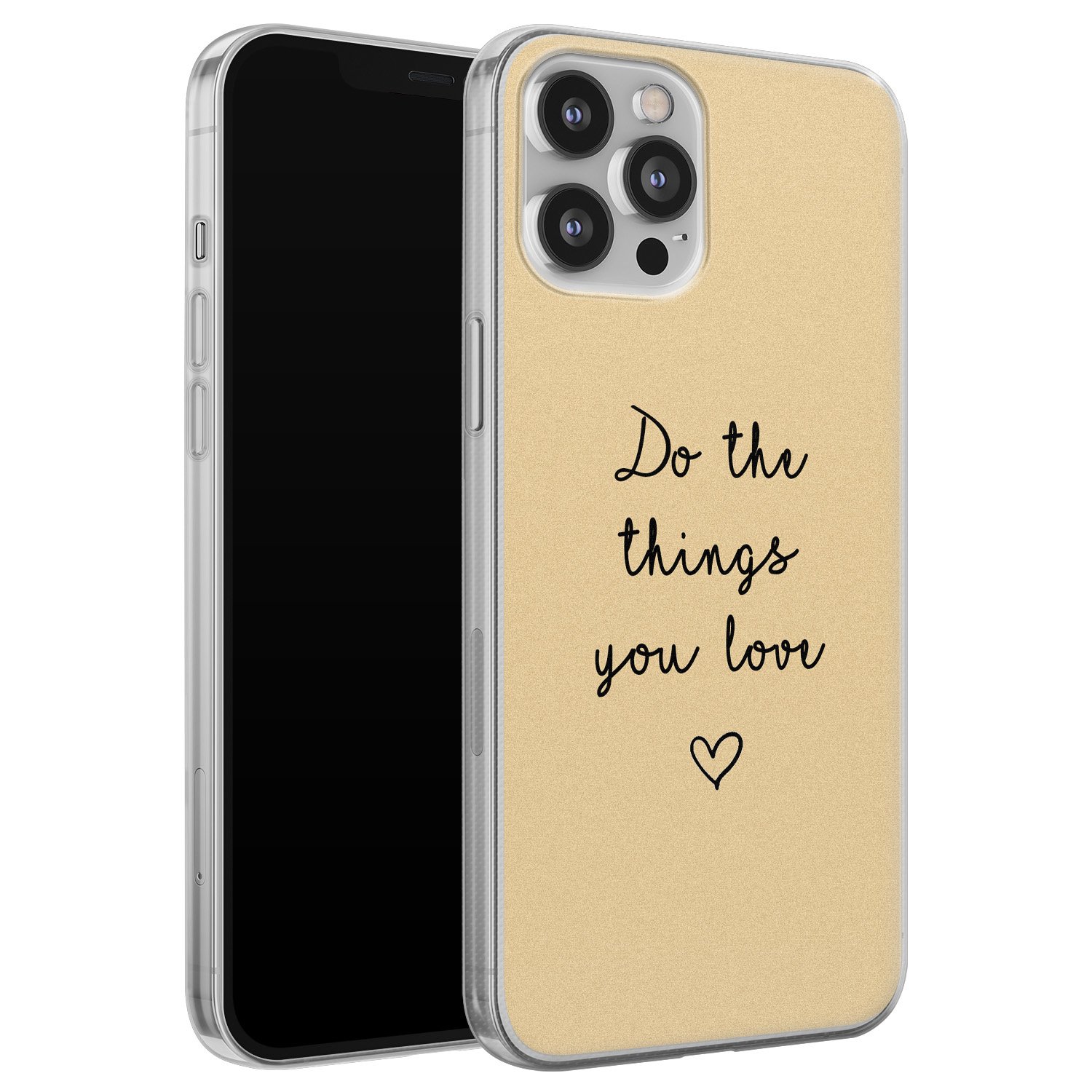 Leuke Telefoonhoesjes iPhone 12 Pro Max siliconen hoesje - Do the things you love