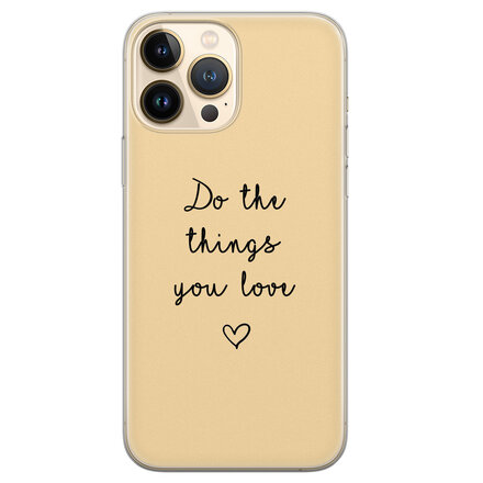 Do the things you love