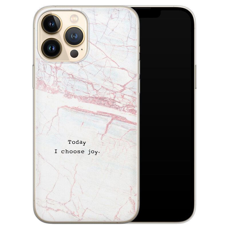 Leuke Telefoonhoesjes iPhone 13 Pro Max siliconen hoesje - Today I choose joy