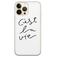 Leuke Telefoonhoesjes iPhone 13 Pro Max siliconen hoesje - C'est la vie