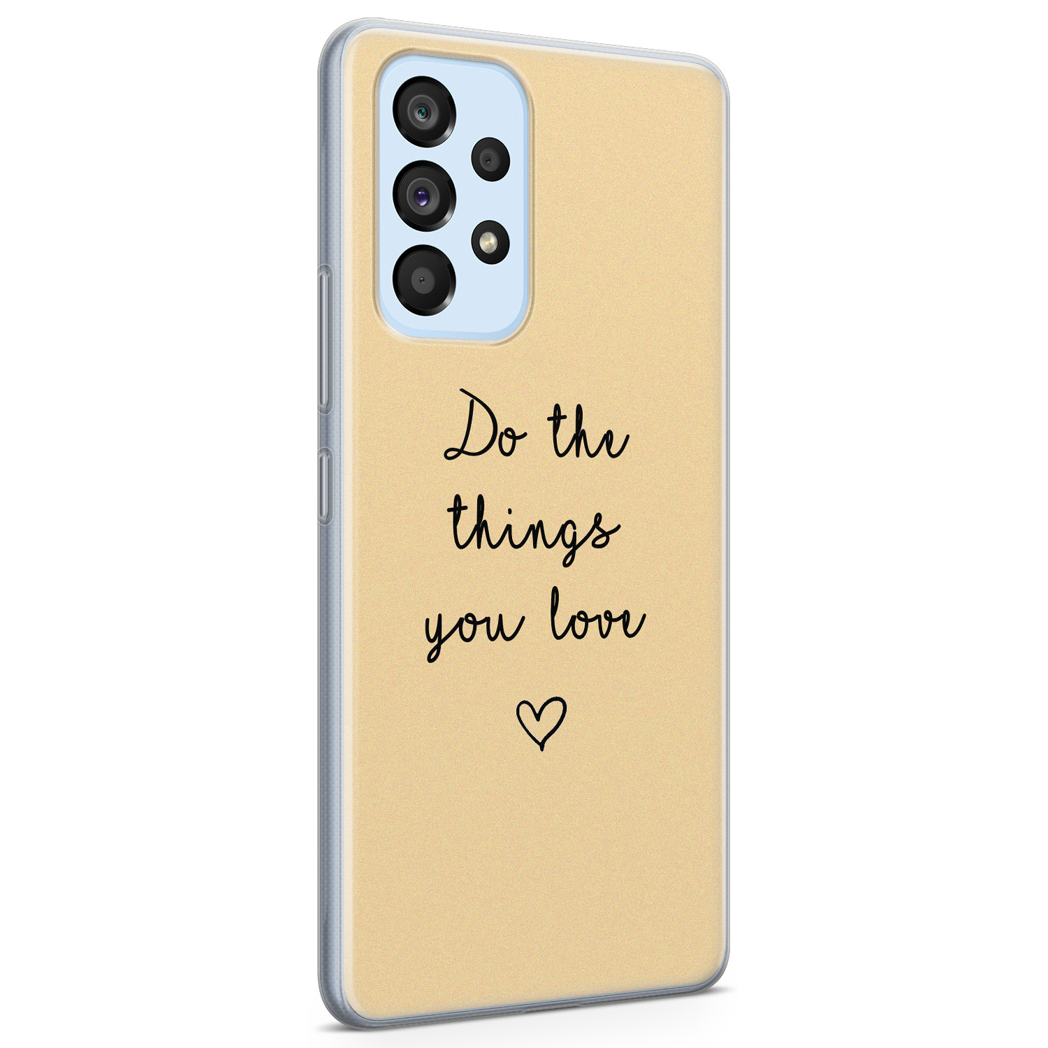 Leuke Telefoonhoesjes Samsung Galaxy A33 siliconen hoesje - Do the things you love