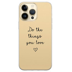 iPhone 14 Pro Max siliconen hoesje - Do the things you love