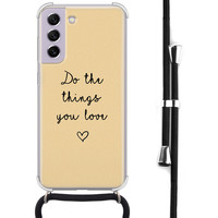 Leuke Telefoonhoesjes Samsung Galaxy S21 FE hoesje met koord - Do the things you love