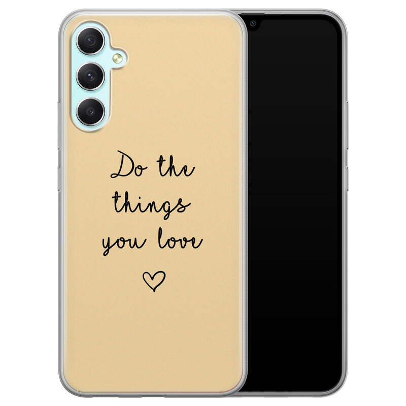 Leuke Telefoonhoesjes Samsung Galaxy A34 siliconen hoesje - Do the things you love