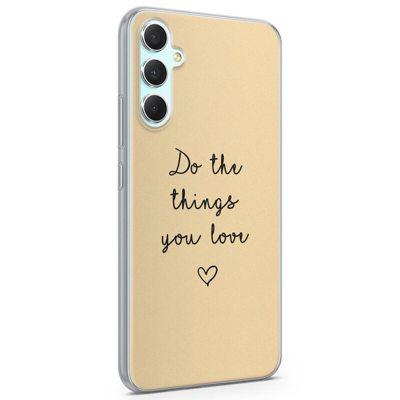 Leuke Telefoonhoesjes Samsung Galaxy A34 siliconen hoesje - Do the things you love